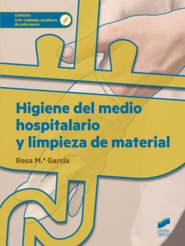 Higiene Del Medio Hospitalario Y Limpieza De Material / Rosa