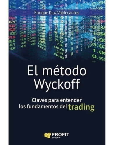 Metodo Wyckoff - Diaz Valdecantos Enrique