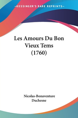 Libro Les Amours Du Bon Vieux Tems (1760) - Duchesne, Nic...