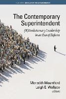 Libro The Contemporary Superintendent : (r)evolutionary L...