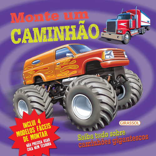 Monte um Caminhão, de Arcturus Publishing. Editora Girassol Brasil Edições EIRELI, capa dura em português, 2019