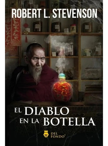 El diablo en la botella, de Stevenson, Robert L.. Editorial Del Fondo en español