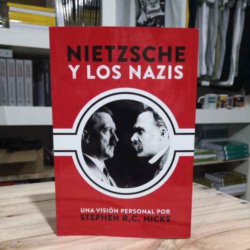 Nietzsche Y Los Nazis - Stephen R C Hicks - Barbarroja Edici