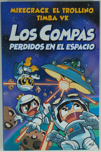 Los Compas Perdidos En El Espacio - Mikecrack - Libro Usado