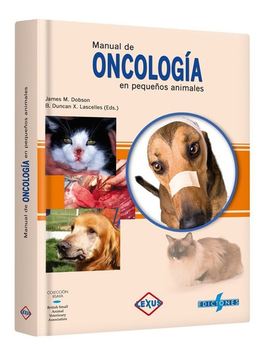 Libro Veterinario De Oncologia (cáncer) En Pequeños Animales