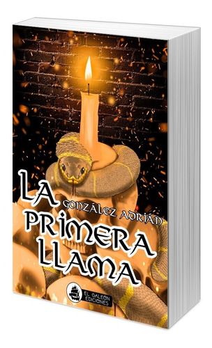 La Primera Llama - Adrian Gonzalez (edición Digital)