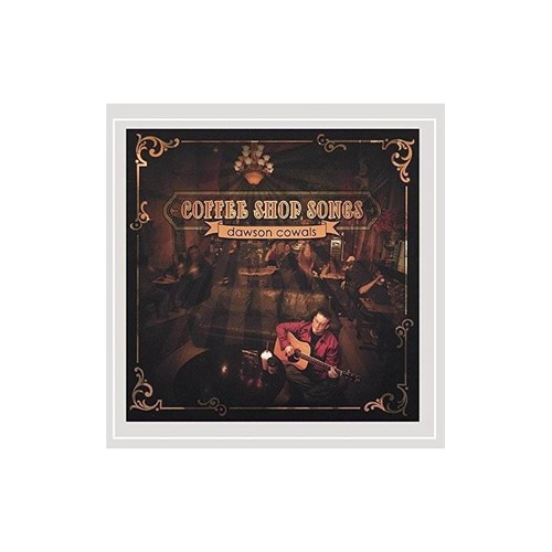 Cowals Dawson Coffee Shop Songs Usa Import Cd Nuevo