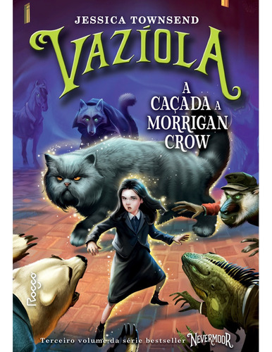Vazíola: caçada a Morrigan Crow, de Townsend, Jessica. Editora Rocco Ltda, capa mole em português, 2021