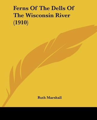 Libro Ferns Of The Dells Of The Wisconsin River (1910) - ...