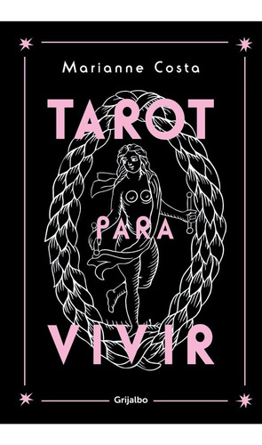 Tarot Para Vivir - Alejandro/ Costa Marianne Jodorowsky