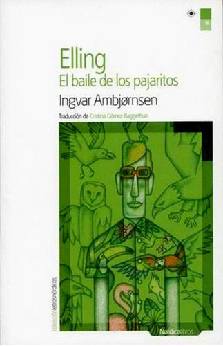 Libro Elling. El Baile De Los Pajaritos