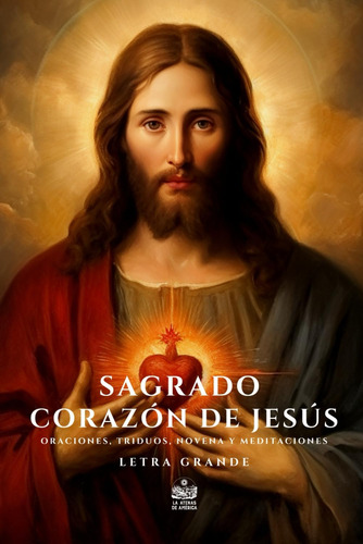 Libro: Sagrado Corazón De Jesús. Oraciones, Triduos, Novena