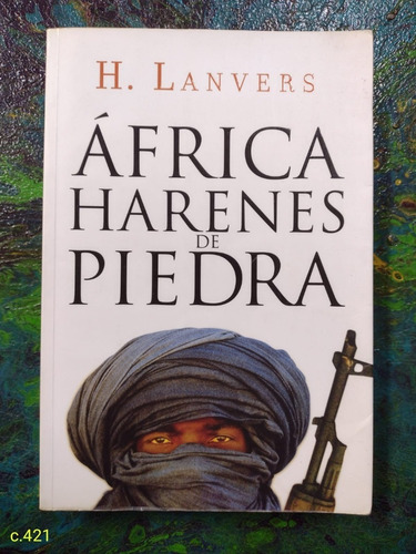 Hernán Lanvers / África Harenes De Piedra