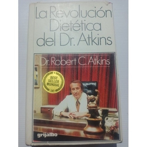 La Revolución Dietética Del Dr. Atkins Dr. Robert C. Atkins 