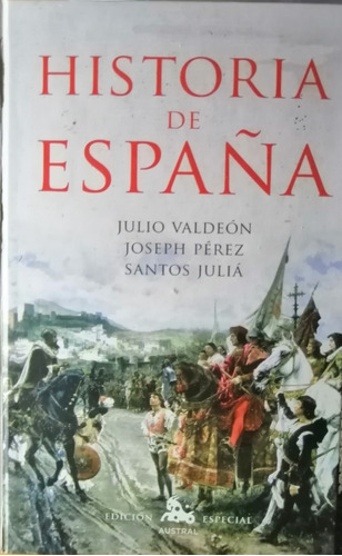 Libro Historia De España De Julio Valdeon. Editorial Austral