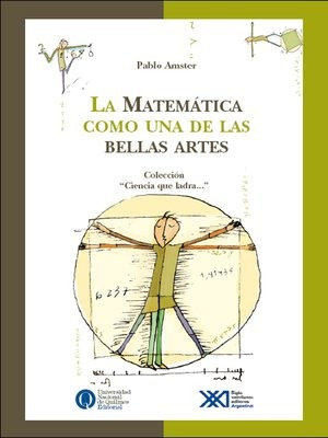 Matemática Como Una De Las Bellas Artes, Amster, Ed. Sxxi