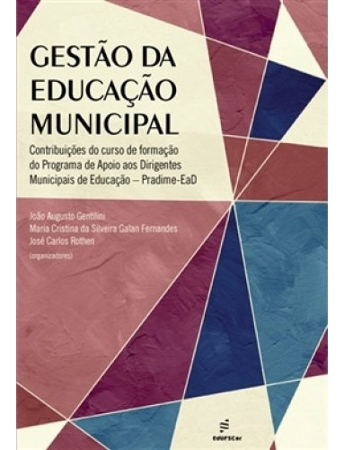 Gestão da educação municipal, de Gentilini, João. Editora Fundação de Apoio Inst. Ao Desenv. Cient. E Tecnologico, capa mole em português, 2014