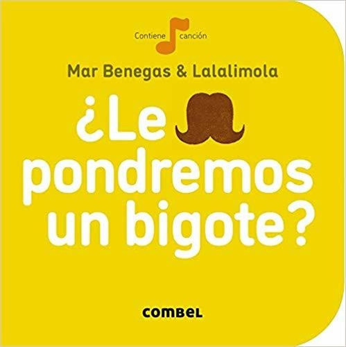 Le Pondremos Un Bigote Td Combel