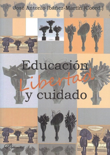 Libro Educacion Libertad Y Cuidado