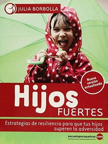 Libro Hijos Fuertes (estrategias De Resiliencia Para Tus Hij