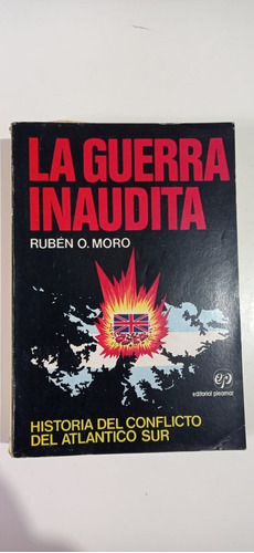 La Guerra Inaudita Rubén Moro Pleamar