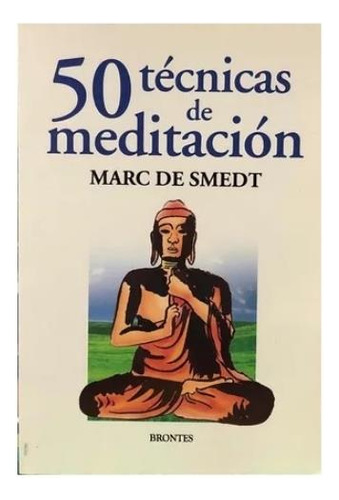50 Tecnicas De Meditacion - Marc De Smedt