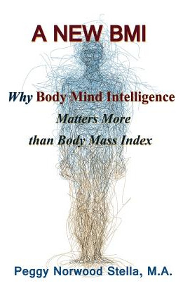 Libro A New Bmi: Why Body Mind Intelligence Matters More ...