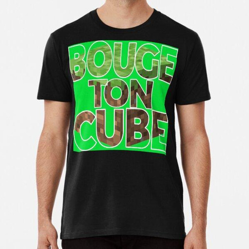 Remera Bouge Ton Cube Green Edition Algodon Premium