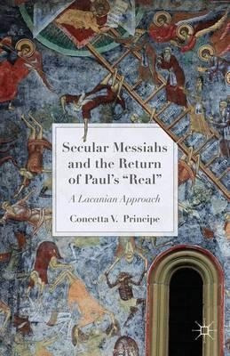 Secular Messiahs And The Return Of Paul's 'real' - Concet...