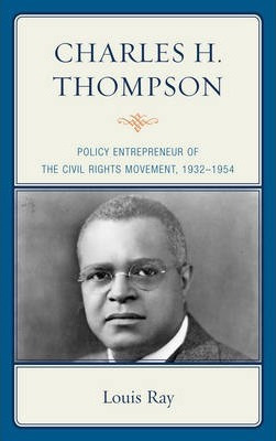 Libro Charles H. Thompson : Policy Entrepreneur Of The Ci...