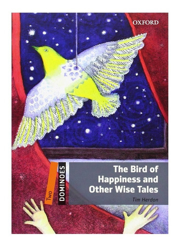 The Bird Of Happiness And Other Wise - Mosca