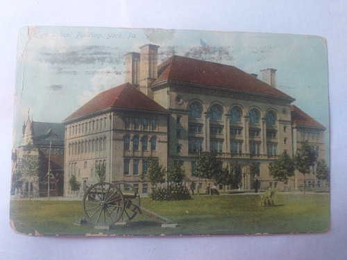 Usa Postal Pa. York Hihg School Building 1907 Circulada