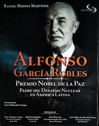 Alfonso García Robles Premio Nobel De La Paz Ed. Las Ánimas (Usado)