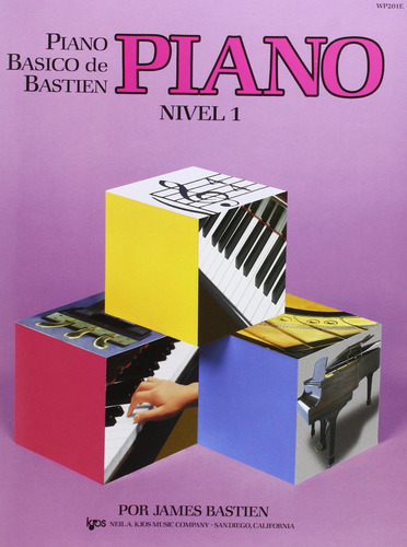 Piano Básico De Bastien Nivel 1, de Bastien, J.. Editorial KJOS en español
