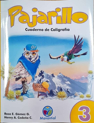 Pajarillo Cuaderno De Caligrafía 3. Manantial