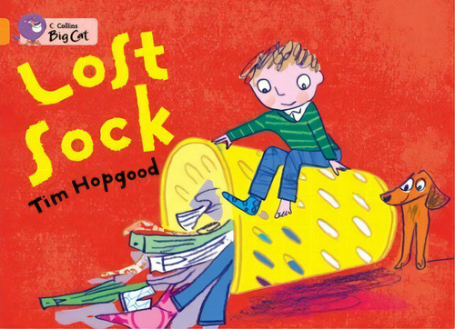 Lost Sock - Band 6 - Big Cat, De Hopgood, Tim. Collins Big Cat, Vol. 1. Editorial Harper Collins Publishers Uk, Tapa Blanda En Inglés, 2012