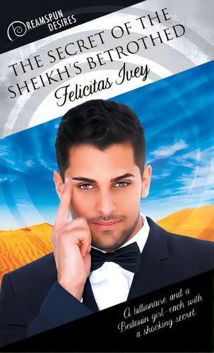 Secret Of The Sheikh's Betrothed, De Ivey, Felicitas. Editorial Dreamspinner Pr, Tapa Blanda En Inglés