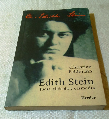 Edith Stein Judía, Filósofa Y Carmelita. Feldmann, Christian