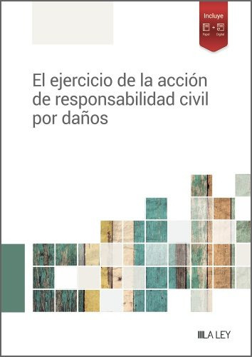 Libro El Ejercicio De La Accion De Responsabilidad Civil ...