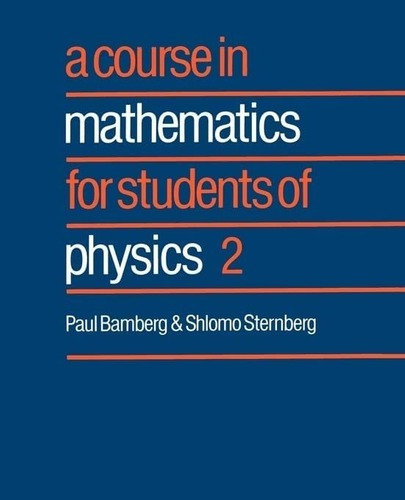 Libro: A Course In Mathematics For Students Of Physics: Volu
