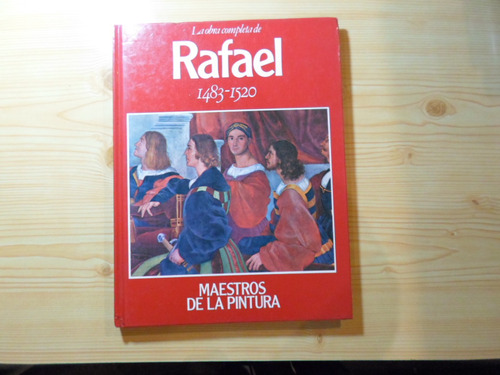 Rafael - Maestros De La Pintura