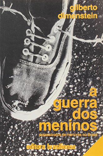 Libro Guerra Dos Meninos A Assassinatos De Menores No Brasil