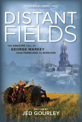 Distant Fields, De Jed Gourley. Editorial Iron Pen Books, Tapa Blanda En Inglés