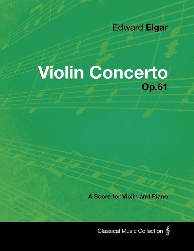 Edward Elgar Concierto Para Violin Op61 Una Partitura Para V