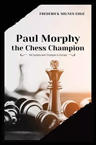 Paul Morphy - A Genialidade No Xadrez - Capa Comum - 9788539900565