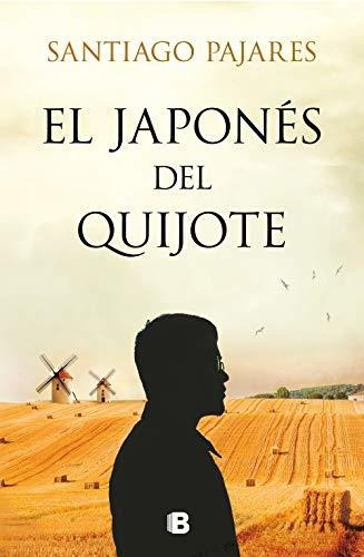 El Japonés Del Quijote (grandes Novelas)
