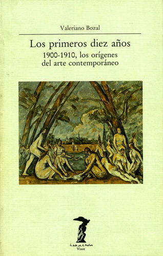 Los Primeros Diez Aãâ±os, De Bozal, Valeriano. Editorial A. Machado Libros S. A., Tapa Blanda En Español