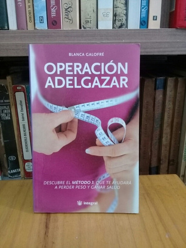 Operación Adelgazar - Blanca Galofre
