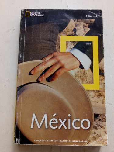 Mexico Libro Del Viajero National Geographic (usado) 