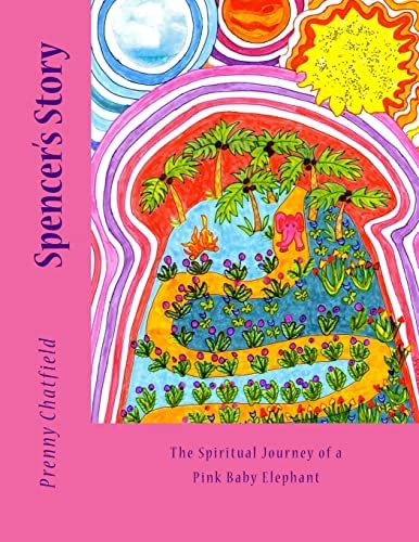 Libro: Spencerøs Story: The Spiritual Journey Of A Pink Baby